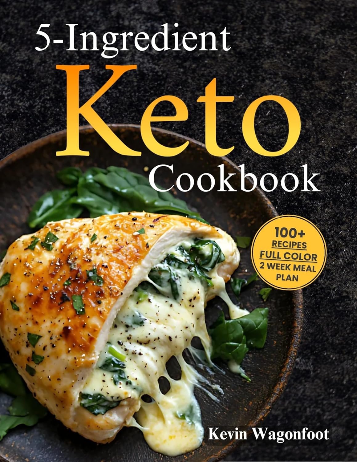 5-Ingredient Keto Cookbook: Easy Healthy Ketogenic Recipes For Two (5-Ingredient Cookbooks For Two)